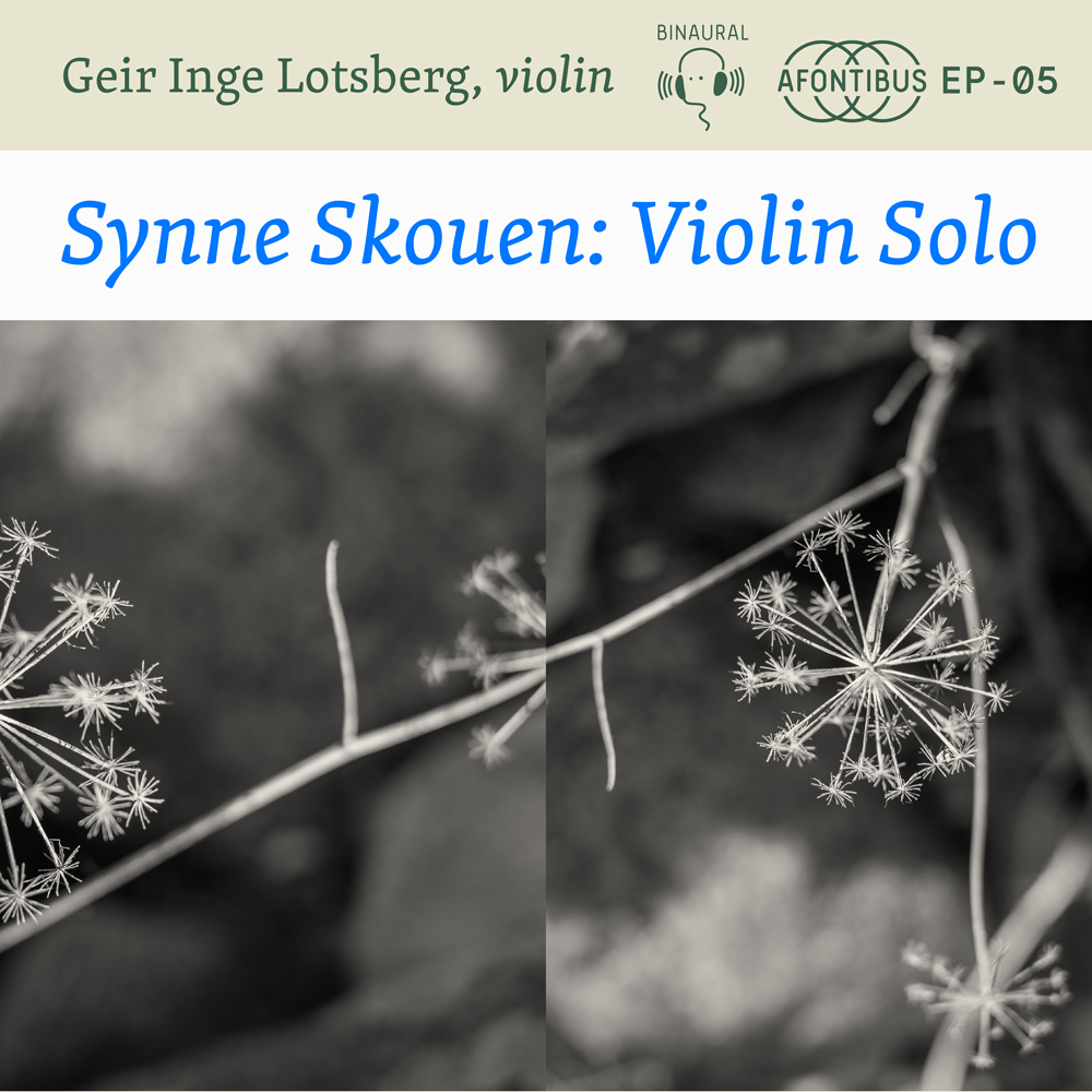 Synne Skouen: Solo Violin recordings